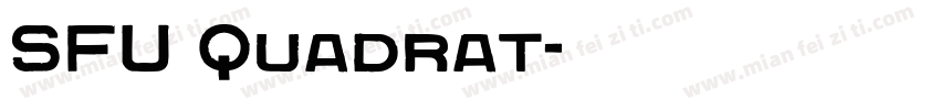 SFU Quadrat字体转换